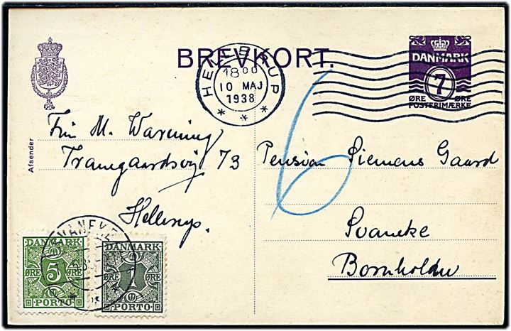 7 øre helsagsbrevkort sendt underfrankeret fra Hellerup d. 10.5.1938 til Svaneke på Bornholm. Udtakseret i porto med 1 øre og 5 øre Portomærke stemplet Svaneke d. 11.5.1938.