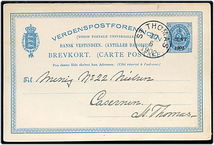 1 cent 1902/2 cents provisorisk helsagsbrevkort stemplet St. Thomas d. 17.6.1902 til menig soldat no. 22 Nielsen, Casernen, St. Thomas.