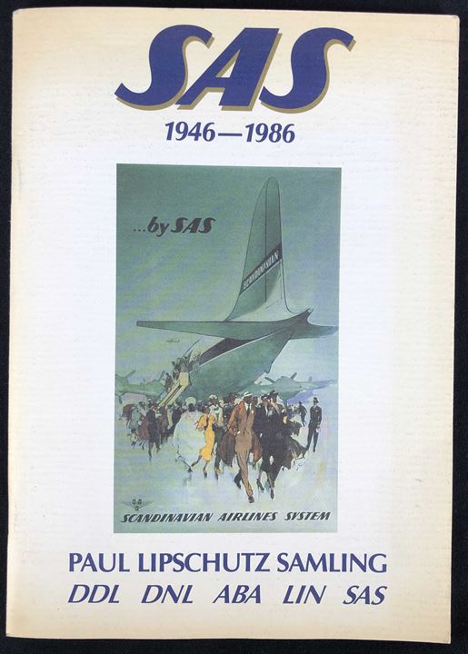 SAS 1946-1986 - Paul Lipschutz Samling af luftfartsplakater fra DDL, DNL, ABA, LIN og SAS. 53 sider.