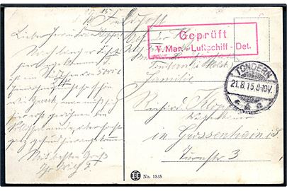 Ufrankeret feltpostkort fra heizer ved Marine Landflugstation stemplet Tondern d. 21.8.1915 til Grossenhain. Rødt censurstempel: “Geprüft / V. Mar.-Luftschiff-Det.”. 