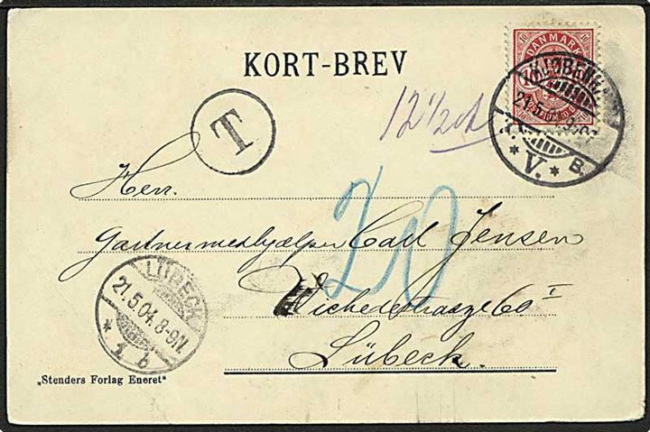 10 øre Våben på underfrankeret Kort-brev (Postbud med brev - brevet mgl) fra Kjøbenhavn d. 21.5.1904 til Lübeck, Tyskland. Sort T stempel og påskrevet 12½ c. porto.