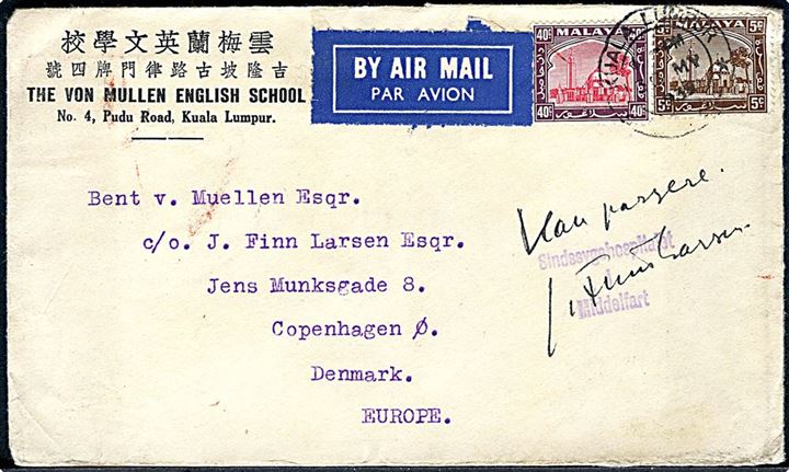 Malaya 5c og 40 c. på luftpostbrev fra Kuala Lumpur d. 30.5.1939 til København, Danmark. Noteret “Kan passerer” og stemplet Sindssygehospitalet Middelfart. Mystisk censurering. 