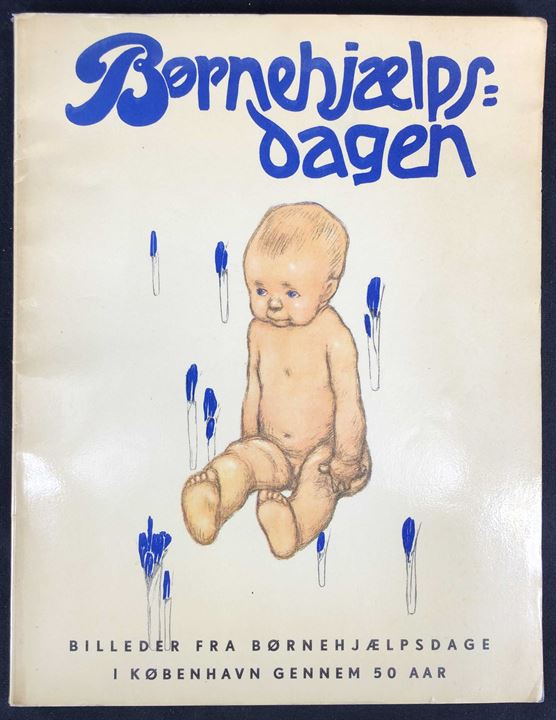 Børnehjælpsdage, jubilæumsskrift med billeder fra Børnehjælpsdage i København gennem 50 år af Henry Hellssen. 62 sider