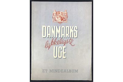 Danmarks lykkeligste Uge - et Mindealbum med billeder fra befrielsen i maj 1945. Redaktion Knud Meister 36 sider,