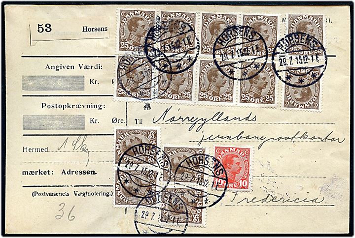 10 øre og 25 øre (14) Chr. X på 3,60 kr. frankeret adressebrev for pakke fra Horsens d. 29.7.1915 til Fredericia.