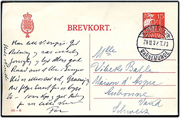 15 øre Karavel helsagsbrevkort (fabr. 102-H) annulleret med bureaustempel Kjøbenhavn - Warnemünde T.73 d. 28.12.1932 til Aubonne, Vaud, Schweiz.