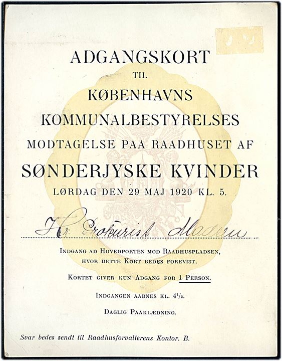 Genforeningen 1920. Adgangskort til Københavns Kommunalbestyrelses modtagelse på Raadhuset af Sønderjyske Kvinder d. 29.5.1920.