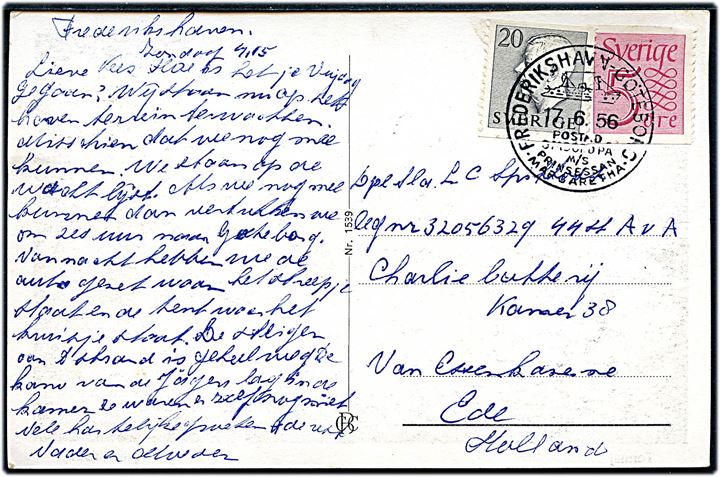 5 öre Ciffer og 20 öre Gustaf på brevkort dateret i Frederikshavn og annulleret med skibsstempel Frederikshavn - Göteborg postad ombord på M/S Prinsessan Margaretha d. 17.6.1956 til militæradresse i Holland.