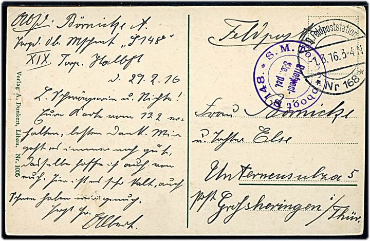 Ufrankeret feltpostkort (Libau - Badestrasse) med feltpoststempel K.D. Feldpoststation Nr. 168 d. 1.3.1916 til Tyskland. Sendt fra sømand ombord på S.M.Torpedoboot S.148 tilknyttet XIX Torpedoboot Halbflotille.