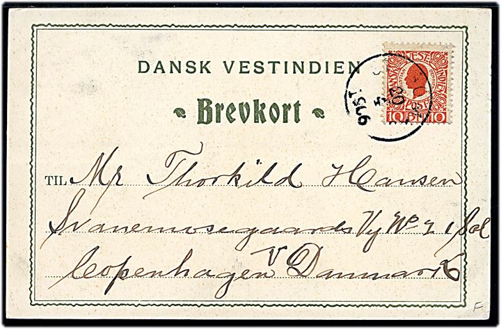 D.V.I., St. Thomas , Western Part. U/no. Frankeret med 10 bit Chr. IX stemplet St. Thomas d. 20.4.1906 til København, Danmark.