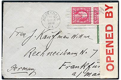 1 c. og 2 cents (par) på brev fra Honesdale d. 31.5.1916 til Frankfurt, Tyskland. Åbnet af britisk censur med særlig hvid handerole med rød skrift og signatur. 