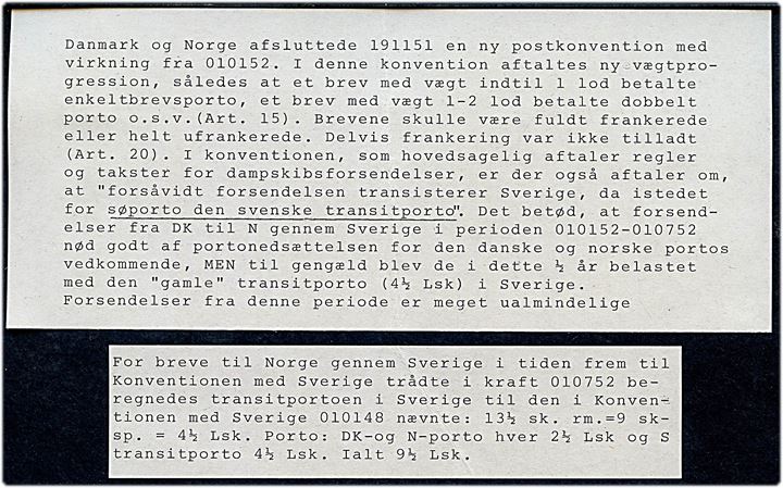 1852. Franco brev med fuldt indhold fra Flensburg d. 22.3.1851 via Helsingør d. 16.3.1852 til Mandal i Norge. Særlig takst mellem Dannark og Norge via Sverige i perioden 1.1.-1.7.1852 på 9½ Lsk jf. vedlagt beskrivelse. 