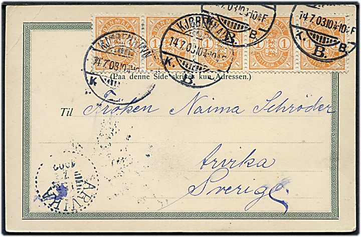 1 øre Våben i vandret 5-stribe på brevkort fra Kjøbenhavn d. 14.7.1903 til Arvika, Sverige.