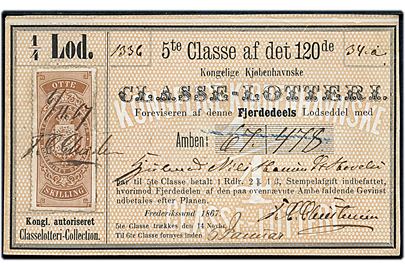 8 sk. stempelmærke annulleret med blæk 6/11 67 på 1/4 Lod til det 120de Kongelige Kjøbenhavnske Classe-Lotteri udstedt i Frederikssund 1867.