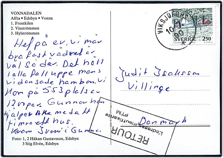 Svensk 250 öre på brevkort fra Viksjöfors d. 10.7.1990 til utilstrækkelig adresse i Danmark. Returneret fra Københavns Postterminal med stempel: Retour / L'adresse insuffisante / PTM.