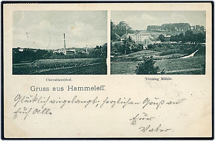 Hammeleff (Hammelev), Gruss aus med Chrestiansthal og Tórning Mühle. U/no. Frankeret med 5 pfg. Germania og annulleret Hammeleff d. 10.7.1900.