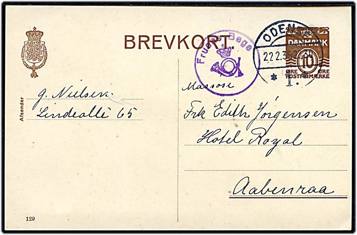 10 øre helsagsbrevkort (fabr. 129) annulleret Odense *1.* d. 22.2.1939 og sidestemplet med posthornstempel Fruens Bøge til Aabenraa.