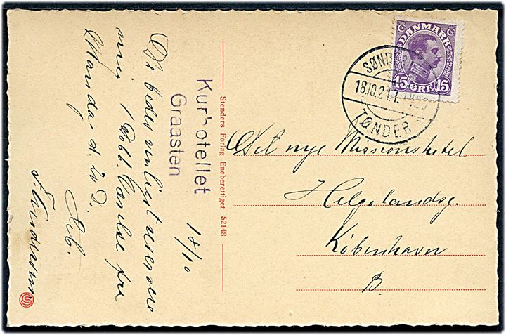 15 øre Chr. X på brevkort (Graasten Kurhotel) annulleret med bureaustempel Sønderborg - Tønder sn2 T.1420 d. 18.10.1921 til København.