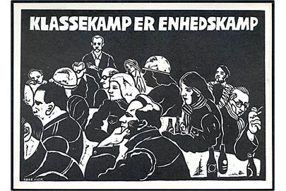 Klassekamp er Enhedskamp. Kunstnerkollektivet RØDE MOR. Politisk billede ca. 1970. Uden adresselinier.