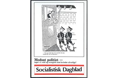 Socialistisk Dagblad. Politisk postkort. Modsat politiet - tager vi vold og overgreb mod kvinder alvorligt! Tegnet af Tony Grage.