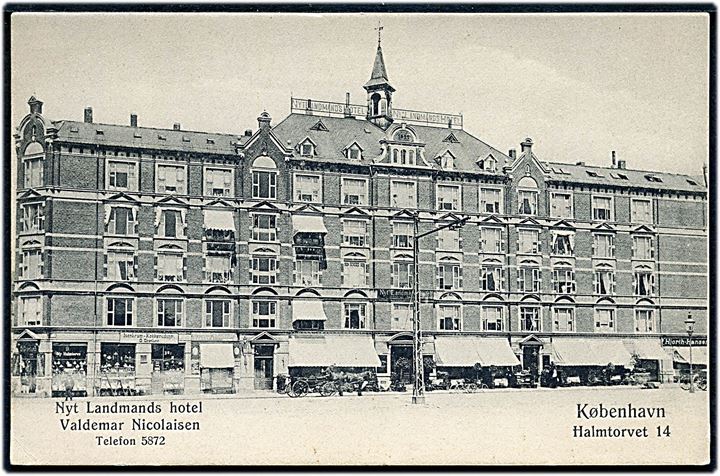 Halmtorvet 14, “Nyt Landmands Hotel” ved Valdemar Nicolaisen. U/no. Kvalitet 7
