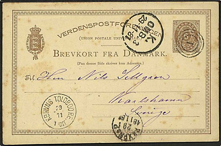 6 øre helsagsbrevkort annulleret med nr.stempel 1 og sidestemplet Kbhvns Toldbod P.E. d. 29.11.1881 til Karlshamn, Sverige.