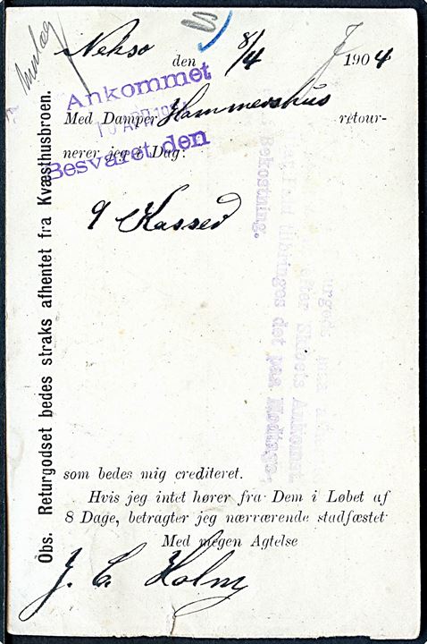 5 øre Våben på brevkort fra Nexø d. 8.4.1904 annulleret Kjøbenhavn d. 9.4.1904 til Tuborg i Hellerup. Vedr. retourgods afsendt med dampskibet S/S Hammershus.