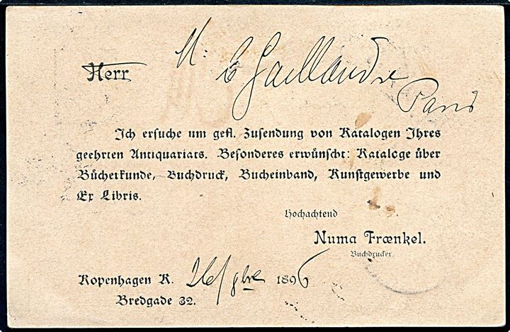 5 øre Våben helsagsbrevkort med fortrykt meddelelse sendt som tryksag fra Kjøbenhavn d. 26.10.1896 til Paris, Frankrig. Fejlagtigt udtakseret i fransk porto med 15 c. portomærke og returneret som Modtagelse nægtet. Kortet har været bilag i en klagesag og er påført dansk arkiv-nr. Gpd.-Jn.1.1896.Nr.7495.