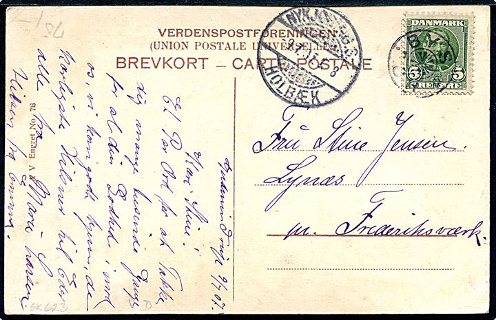 5 øre Fr. VIII på brevkort med rulle pengesedler annulleret med stjernestempel HØJBY S. og sidestemplet bureau Nykjøbing S. - Holbæk T.8 d. 9.7.1907 til Lynæs.