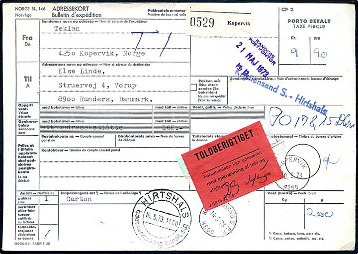 Ufrankeret adressekort for pakke fra Kopervik d. 10.5.1973 via Kristiansand S og Hirtshals til Randers, Danmark. Violet dirigeringsstempel Kristiansand S. - Hirtshals.
