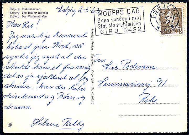25 øre Fr. IX på brevkort (Esbjerg havn med fiskefartøjer) annulleret med TMS Moders Dag 2den søndag i maj Støt Mødrehjælpen GIRO 3432/Esbjerg *** d. 2.5.1963 til Ribe.