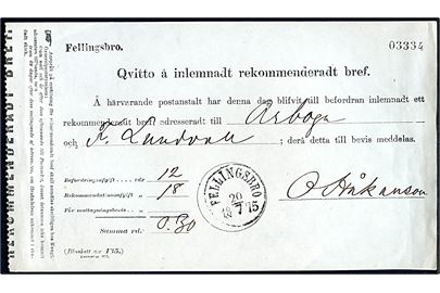 Fortrykt kvittering for afsendelse af anbefalet brev stemplet Fellingsbro d. 20.7.1875.