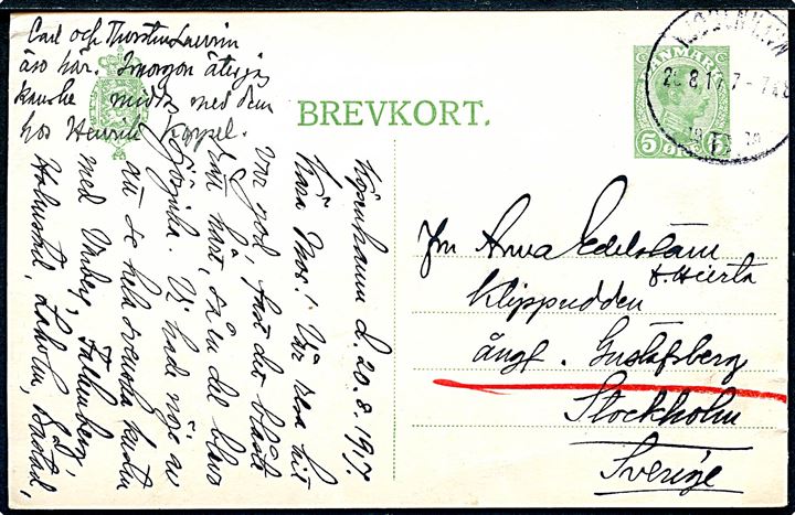 5 øre Chr. X helsagsbrevkort fra Kjøbenhavn d. 20.8.1917 til Klippudden ved Stockholm via skærgårds-dampskibet Angf. Gustafsberg.