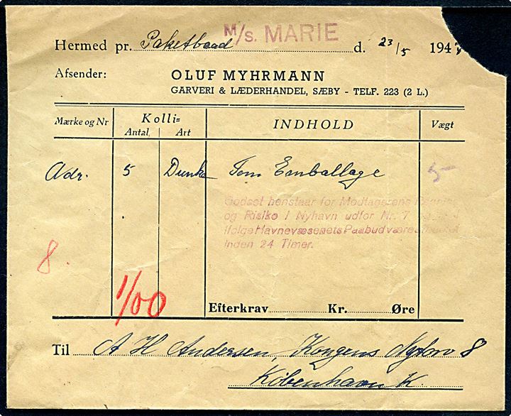 Fragtbrev for retur-gods fra Sæby sendt med M/S Marie d. 23.5.1947 til Nyhavn. Hj. skade. 