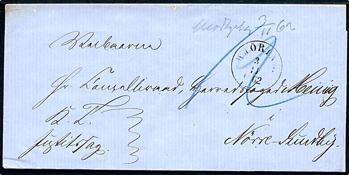 1862. Ufrankeret tjenestebrev mærket K.T. Justitssag med antiqua Hjöring d. 3.11.1862 til Nørre-Sundby. Påskrevet 12 sk. porto og modtaget 3/11 62.