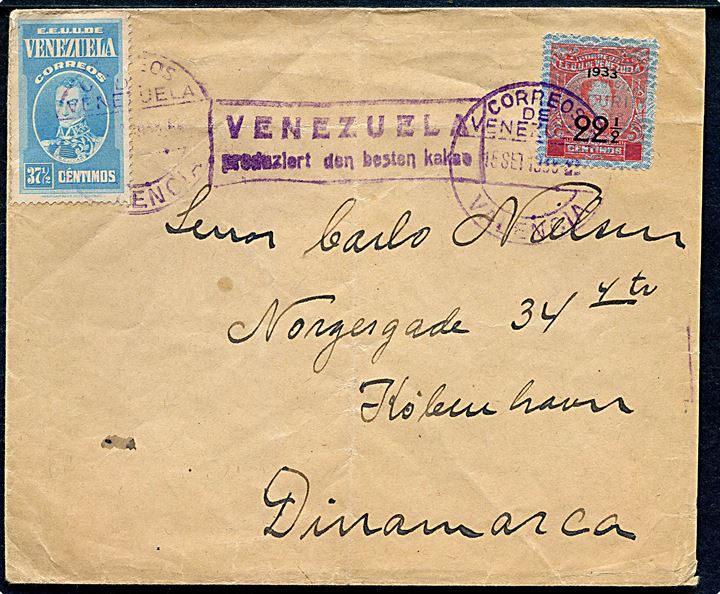 37½ c. og 22½/25 c. 1933 provisorium på brev med tysk-sproget reklamestempel Venezuela produziert den besten kakao til København, Danmark.