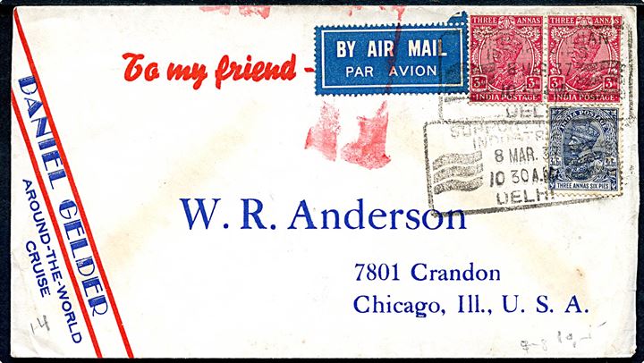 3 as. (2) og 3 As. 6p. George V på fortrykt kuvert Daniel Gelder around-the-world cruise fra Delhi d. 8.3.1938 yil Chicago, USA. Luftpostetiket annulleret med rødt stempel. Et mærke defekt.