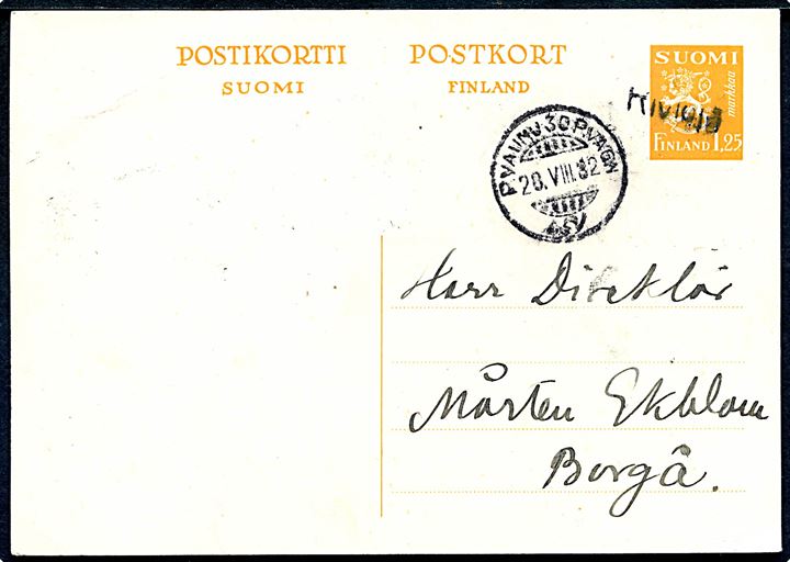 1,25 mk. Løve helsagsbrevkort annulleret med liniestempel Rivioja(?) og sidestemplet med bureaustempel P.Vaunu 30 P. Vagn (= Viipuri - Vuoksenniska) d. 28.8.1932 til Borgå.