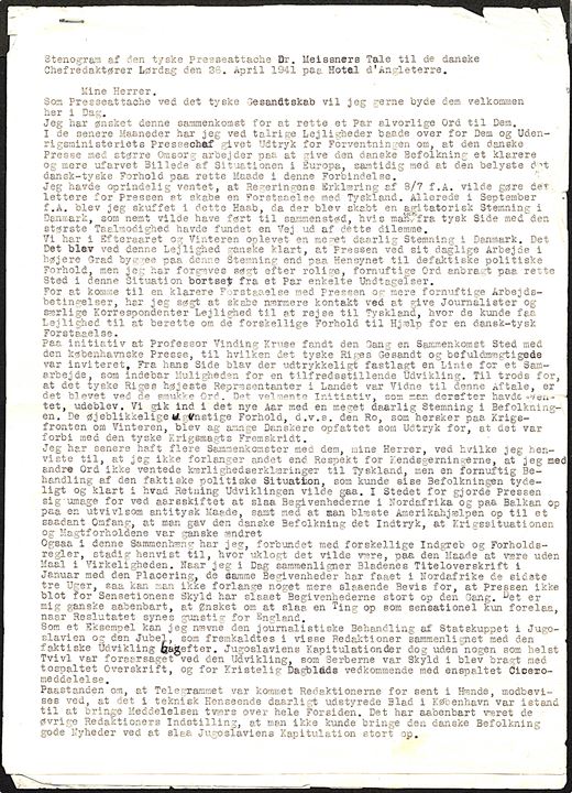 Stenogram af den tyske presseattaché Dr. Meissners tale til de danske chefredaktører lørdag den 26. april 1941 på Hotel d'Angleterre. 3 sider i A4 format.