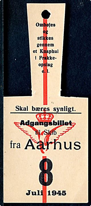 De danske Statsbaner, adgangsbillet til Skib fra Aarhus d. 8.7.1945. 