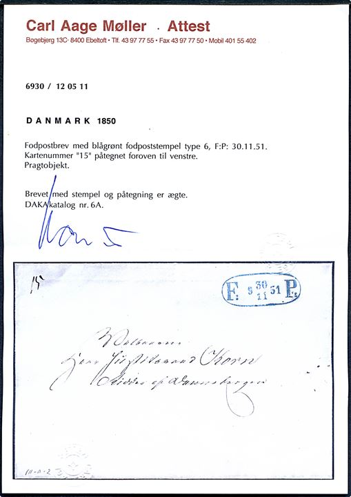 1851. Ufrankeret fodpostbrev i København med ovalt stempel F:P: d. 30.11.1851 til hr. Justistraad Korn, Ridder af Dannebrog. Attest Møller. 