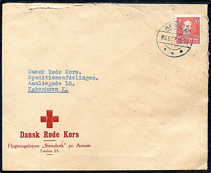 20 øre Chr. X på fortrykt kuvert fra Dansk Røde Kors Flygtningelejren Stensbæk pr. Arnum stemplet i Arnum d.  8.6.1947 (Fejlindstillet årstal: 1957) til Dansk Røde Kors i København. Urent åbnet.