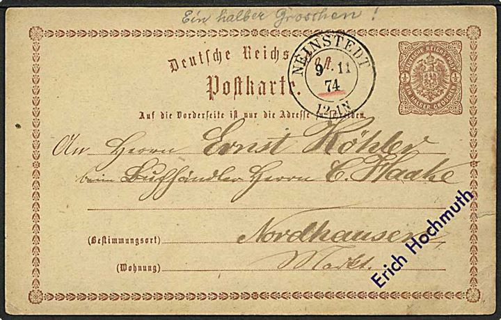 ½ gr. helsagsbrevkort med 2-ringstempel Neinstedt d. 9.11.1874 til Nordhausen.