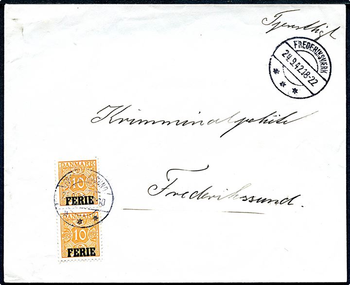 Ufrankeret brev mærket Tjenstligt fra D.U.H. Lynghuset i Asserbo stemplet Frederiksværk d. 24.9.1942 til Kriminalpolitiet i Frederikssund. Udtakseret i enkeltporto og fejlagtigt påsat 10 øre FERIE mærke i parstykke som portomærke annulleret Frederikssund d. 25.9.1942. 