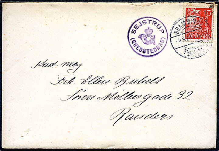 15 øre Karavel på brev annulleret med bureaustempel Bramminge - Tønder sn2 T.1063 d. 4.9.1928 sidestemplet med posthornstempel SEJSTRUP (GREDSTEDBRO) til Randers.