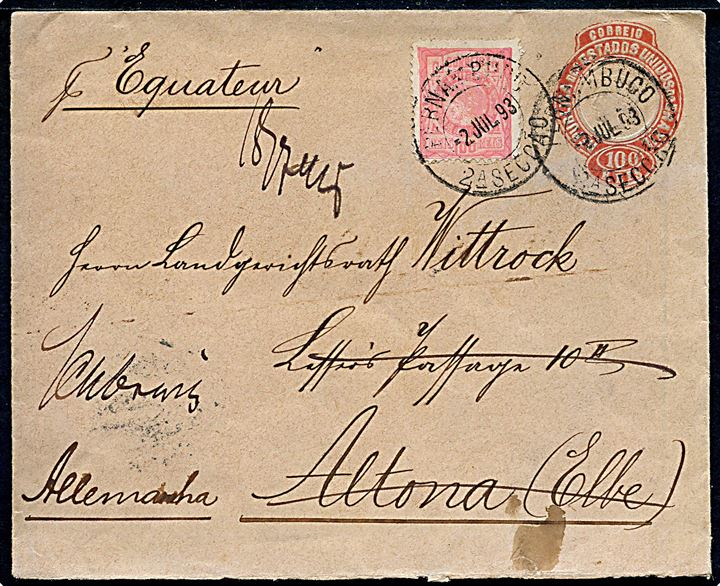 100 reis helsagskuvert opfrankeret ,ed 100 reis fra Pernambuco d. 2.7.1893 til Altona, Tyskland - eftersendt til Schleswig.