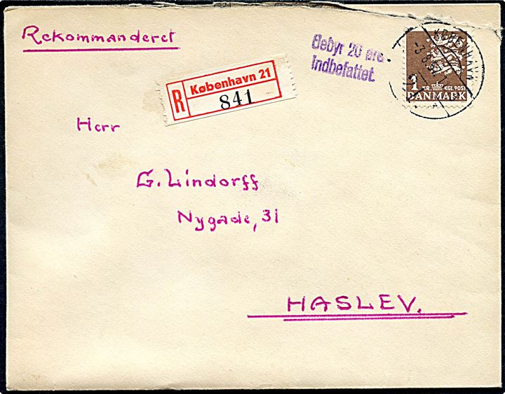 1 kr. Rigsvåben single på anbefalet brev fra København 21 (= Hovedbanegården) d. 3.8.1957 til Haslev. Violet stempel: Gebyr 20 øre indbefattet.