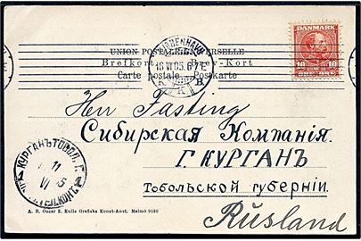 10 øre Chr. IX på brevkort fra Kjøbenhavn d. 16.6.1905 til dansker i Sibirisk Kompagni i Kurgan, Sibirien, Rusland.