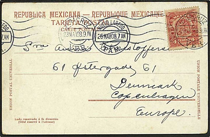 4 c. på brevkort fra Vera Cruz d. 23.5.1908 via Nuevo Laredo til København, Danmark.