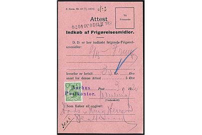 5 øre Chr. X annulleret med kontorstempel Aarhus Postkontor på Attest for Indkøb af Frigørelsesmidler - F. Form. Nr. 43 (1/7 1919) - fra Aarhus d. 3.1.1920.